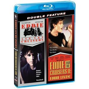 Eddie and the Cruisers / Eddie and the Cruisers II: Eddie Lives!
